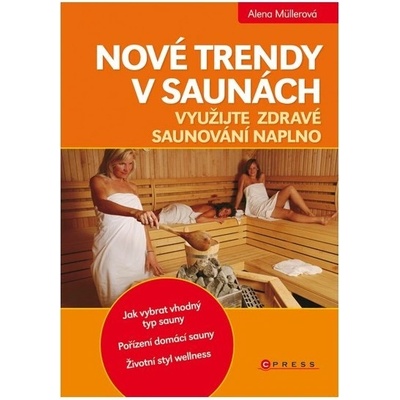 Nové trendy v saunách - Alena Müllerová