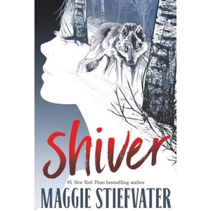 Shiver | Maggie Stiefvater (ISBN: 9781546102526)
