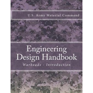 Engineering Design Handbook: Warheads - Introduction | U S Army Material Command (ISBN: 9781986181877)