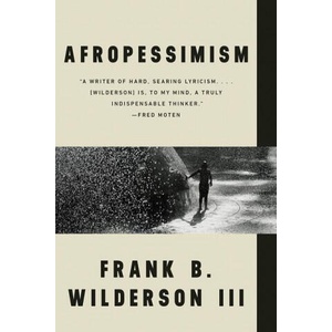 Afropessimism | Wilderson, Frank B. , III (ISBN: 9781324090519)