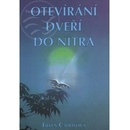 Otevírání dveří do nitra - Eileen Caddy