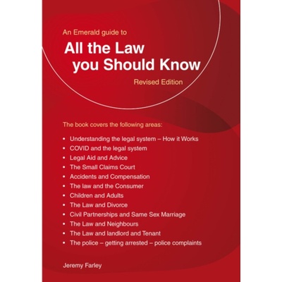 Emerald Guide to all the Law You Should Know - Farley, Jeremy