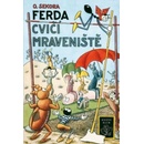 Ferda cvičí mraveniště