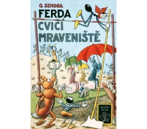 Ferda cvičí mraveniště