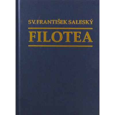 Filotea tvrdá väzba - Návod na nábožný život