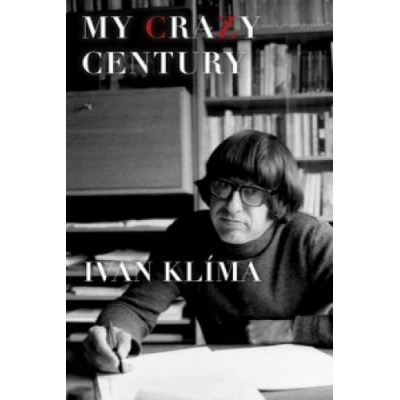 My Crazy Century | Ivan Klíma