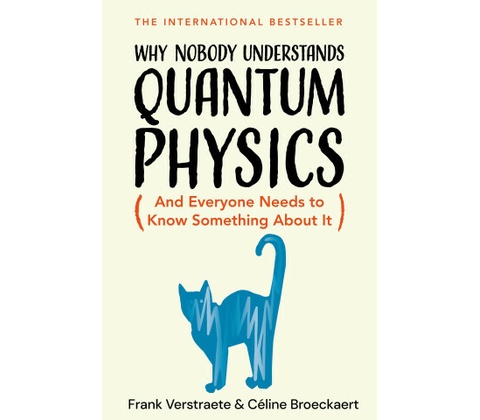Why Nobody Understands Quantum Physics