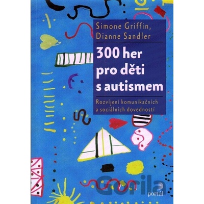 300 her pro děti s autismem - Simone Griffin, Diane Sandler