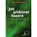 Jak překonat hazard