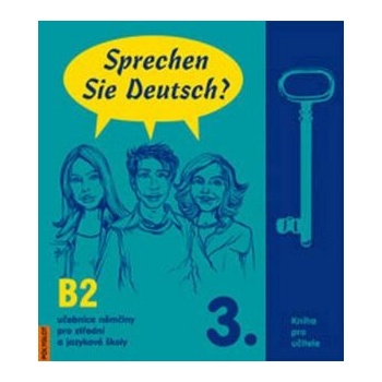 Sprechen Sie Deutsch 3 - kniha pro učitele - Dusilová,Kolocová,Pittnerová