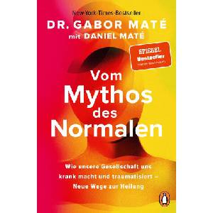 Vom Mythos des Normalen | Daniel Maté, Annegret Hunke-Wormser, Elisabeth Möller-Giesen (ISBN: 9783328111931)