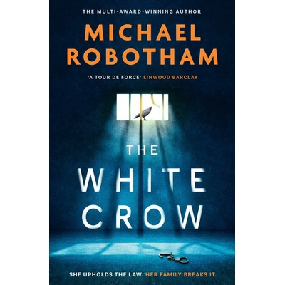 The White Crow - Michael Robotham