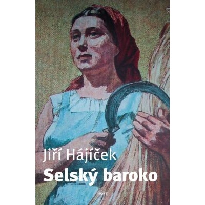 Selský baroko - Jiří Hájíček