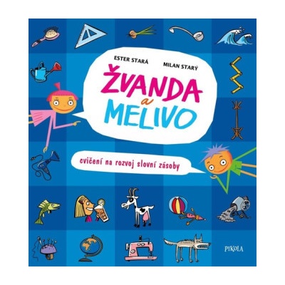 Žvanda a Melivo - Cvičení na rozvoj slovní zásoby (Ester Stará,Milan Starý)(Brožovaná)