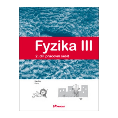 Fyzika III Pracovní sešit 2