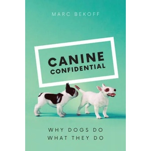 Canine Confidential | Marc Bekoff (ISBN: 9780226433035)