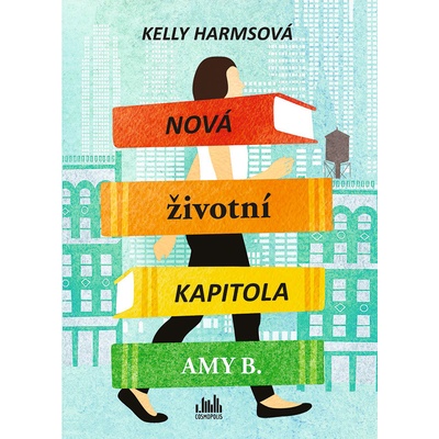 Nová životní kapitola Amy B. - Kelly Harms