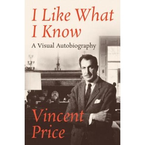 I Like What I Know | Vincent Price (ISBN: 9781504042161)