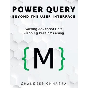 Power Query Beyond The User Interface (ISBN: 9781615470891)