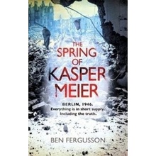 The Spring of Kasper Meier Ben Fergusson