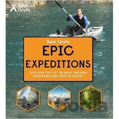 Bear Grylls Epic Adventure Series - Epic Expeditions Grylls Bear