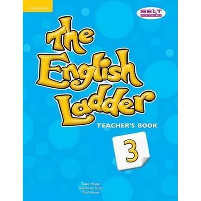 The English Ladder Level 3 Teacher´s Book učiteľská kniha Susan House Katharine Scott Paul House