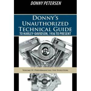 Donny's Unauthorized Technical Guide to Harley-Davidson, 1936 to Present | Donny Petersen (ISBN: 9781491737293)