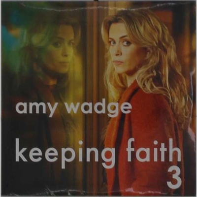 WADGE, AMY - KEEPING FAITH: SERIES 3 CD