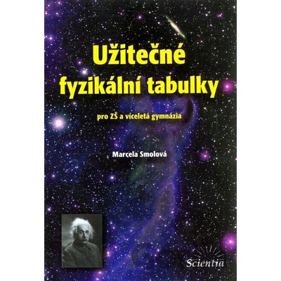 Užitečné fyzikální tabulky Marcela Smolová