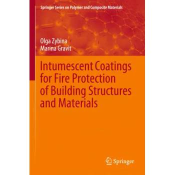 Image 1 of Intumescent Coatings for Fire Protection of Building Structures and Materials | Olga Zybina