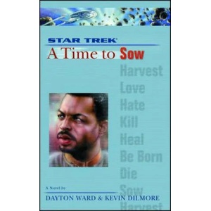 A Star Trek: The Next Generation: Time #3: A Time to Sow | Dayton Ward, Kevin Dilmore (ISBN: 9781982134976)