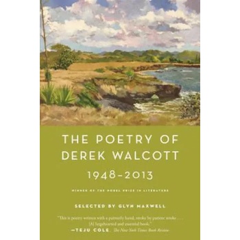 Image 1 of Poetry of Derek Walcott 1948-2013 | Derek Walcott, Glyn Maxwell
