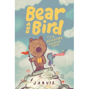 Bear and Bird: The Adventure and Other Stories | Jarvis (ISBN: 9781529522594)