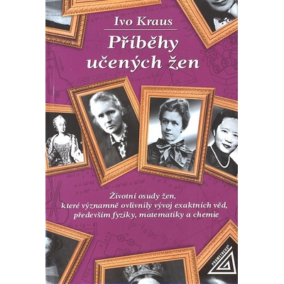 Příběhy učených žen - Ivo Kraus