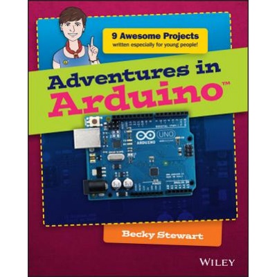 Adventures in Arduino - Stewart Becky