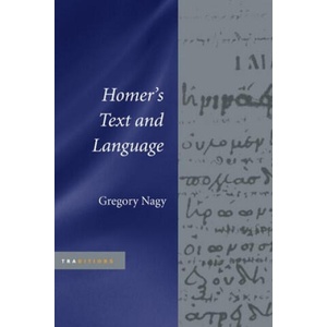 Homer's Text and Language | Gregory Nagy (ISBN: 9780252029837)