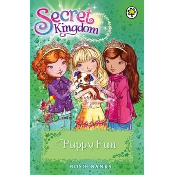 Secret Kingdom: Puppy Fun | Rosie Banks