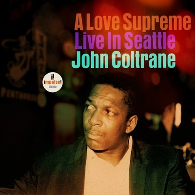 COLTRANE JOHN - A LOVE SUPREME: LIVE IN CD