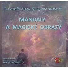 Mandaly a magické obrazy - Slavomír Suja, Lenka Sujová