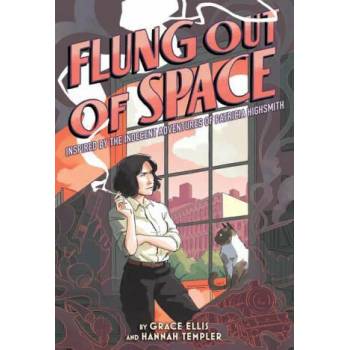 Image 1 of Flung Out of Space: Inspired by the Indecent Adventures of Patricia Highsmith