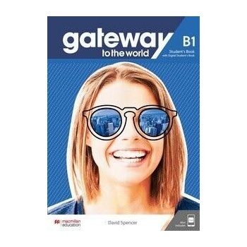 Gateway to the world B1 Student's Book +Digital Student's Book +app