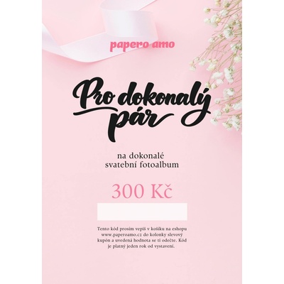 PAPERO AMO ♥ DÁRKOVÝ POUKAZ na 300 Kč / soubor k vytištění dárkový poukaz: Svatební
