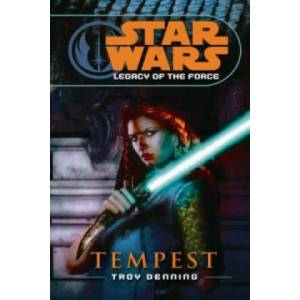 Star Wars: Legacy of the Force III - Tempest | Troy Denning (ISBN: 9780099492047)