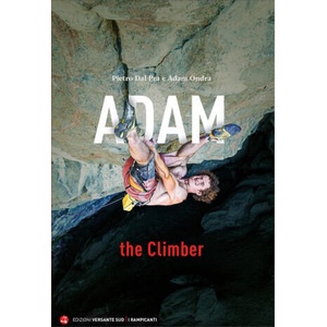 Adam the Climber | Pietro Dal Prà, Adam Ondra (ISBN: 9788855471572)
