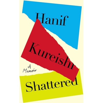 Shattered - Hanif Kureishi
