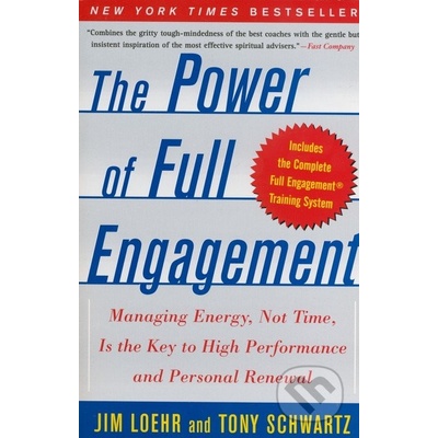The Power of Full Engagement - Jim Loehr, Tony Schwartz, James E. Loehr