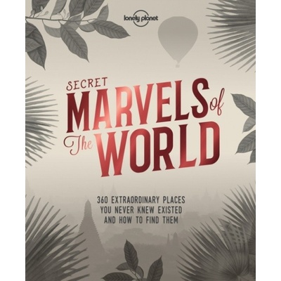 Secret Marvels of the World Lonely Planet