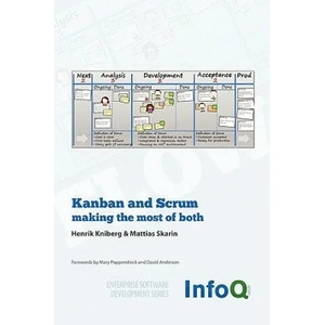 Kanban and Scrum - Making the Most of Both | Mattias Skarin (ISBN: 9780557138326)