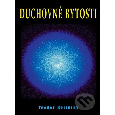 Duchovné bytosti - Teodor Rosinský