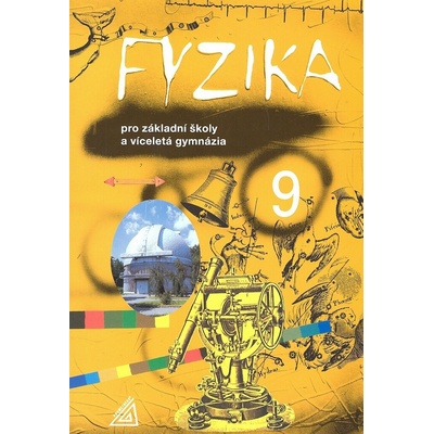 Fyzika 9 pro základní školy a víceletá gymnázia